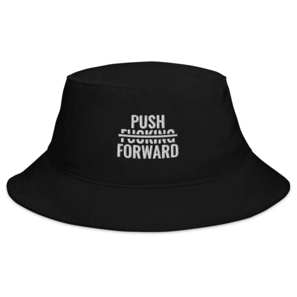 Bucket Hat x Push Fucking Forward - Image 6