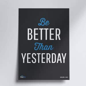 Poster - Be Better Than Yesterday